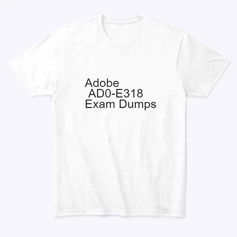 AD0-E318 Adobe Exam All You Need to Pass